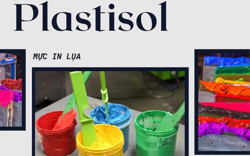 Mực in lụa cao cấp - Giải pháp tối ưu cho sản phẩm 7 Mực in lụa cao cấp Plastisol (Nguồn: Internet)