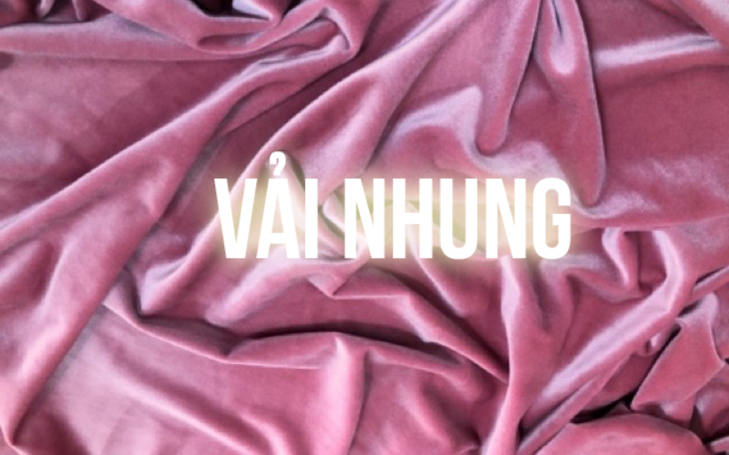 Vải nhung là gì? Khám phá chất liệu sang trọng 8 vai nhung 1